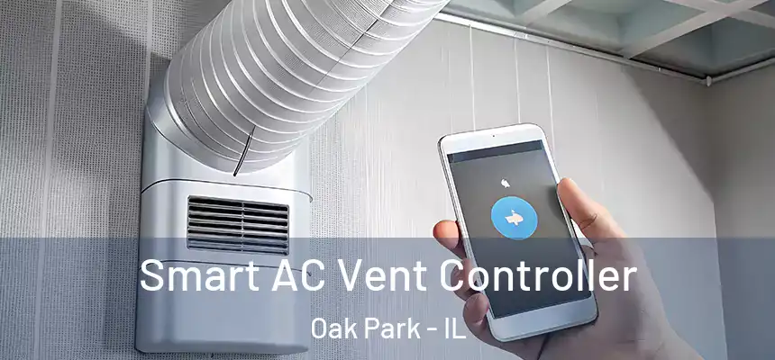 Smart AC Vent Controller Oak Park - IL